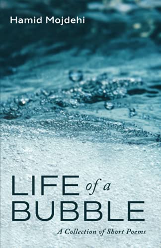 Life of a Bubble: A Collection of Short Poems