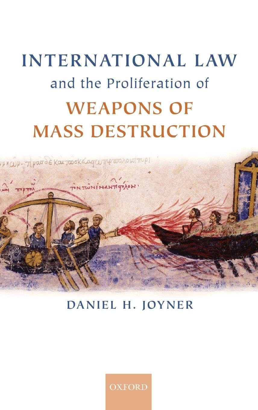 INTER LAW PROLIF WEAP MASS DESTR C (Oxford Monographs in International Law)