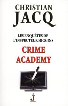 Les enquêtes de l'inspecteur Higgins. Vol. 6. Crime Academy