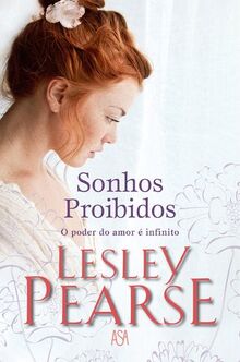 Sonhos Proibidos (Portuguese Edition) [Paperback] Lesley Pearse