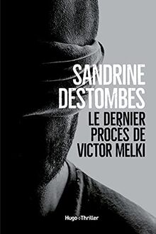 Le dernier procès de Victor Melki