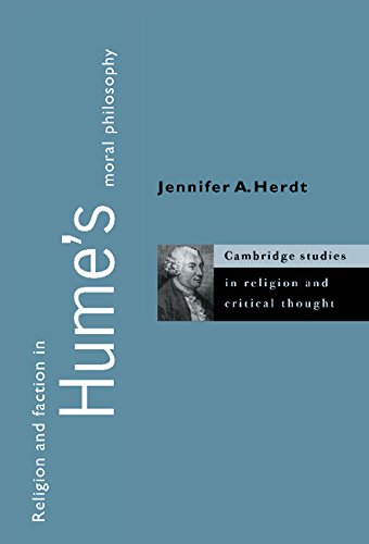 Religion and Faction in Hume's Moral Philosophy (Cambridge Studies in Religion and Critical Thought, Band 3)