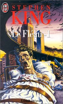 LE FLEAU. Tome 1