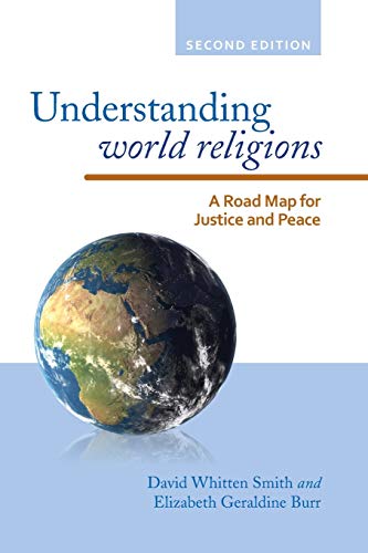 Understanding World Religions: A Road Map for Justice and Peace, Second Edition