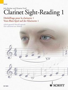 Clarinet Sight-Reading 1: A fresh approach. Vol. 1. Klarinette. (Schott Sight-Reading Series)