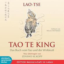 Lao-Tse - Tao Te King: Das Buch vom Tao und der Wirkkraft