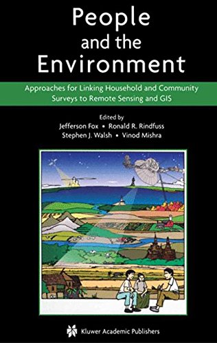 People and the Environment: Approaches For Linking Household And Community Surveys To Remote Sensing And Gis