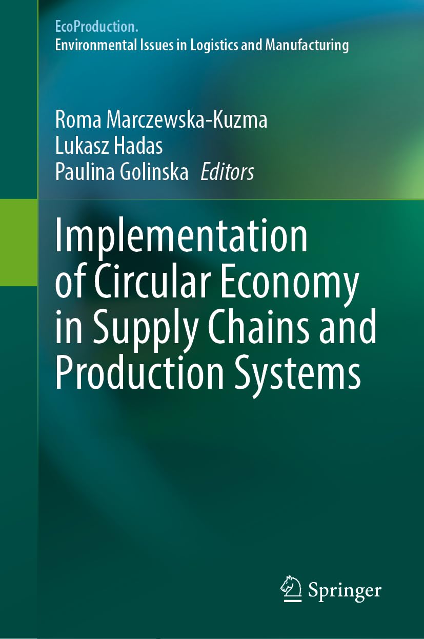 Implementation of Circular Economy in Supply Chains and Production Systems (EcoProduction)