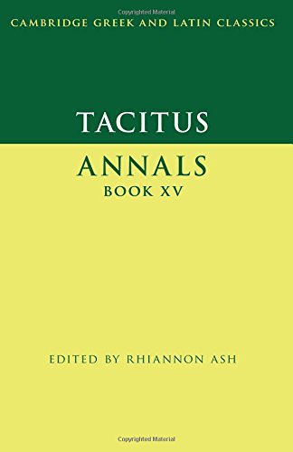 Tacitus: Annals Book XV (Cambridge Greek and Latin Classics)