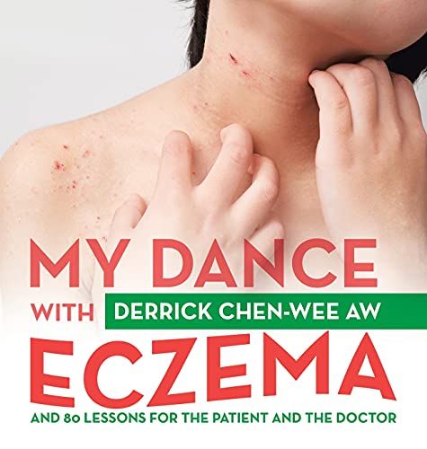My Dance with Eczema: And 80 Lessons for the Patient and the Doctor