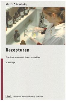 Rezepturen: Probleme erkennen, lösen, vermeiden