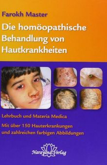 Die homöopathische Behandlung der Hautkrankheiten