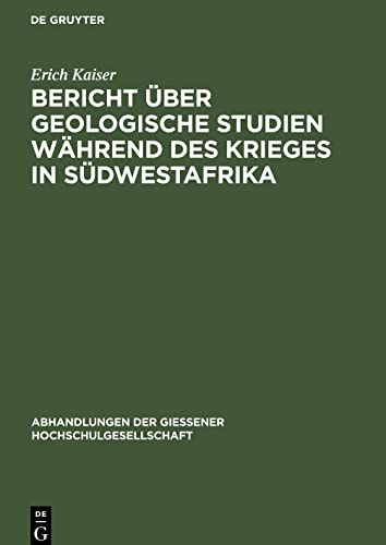Bericht über geologische Studien während des Krieges in Südwestafrika