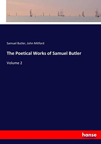 The Poetical Works of Samuel Butler: Volume 2