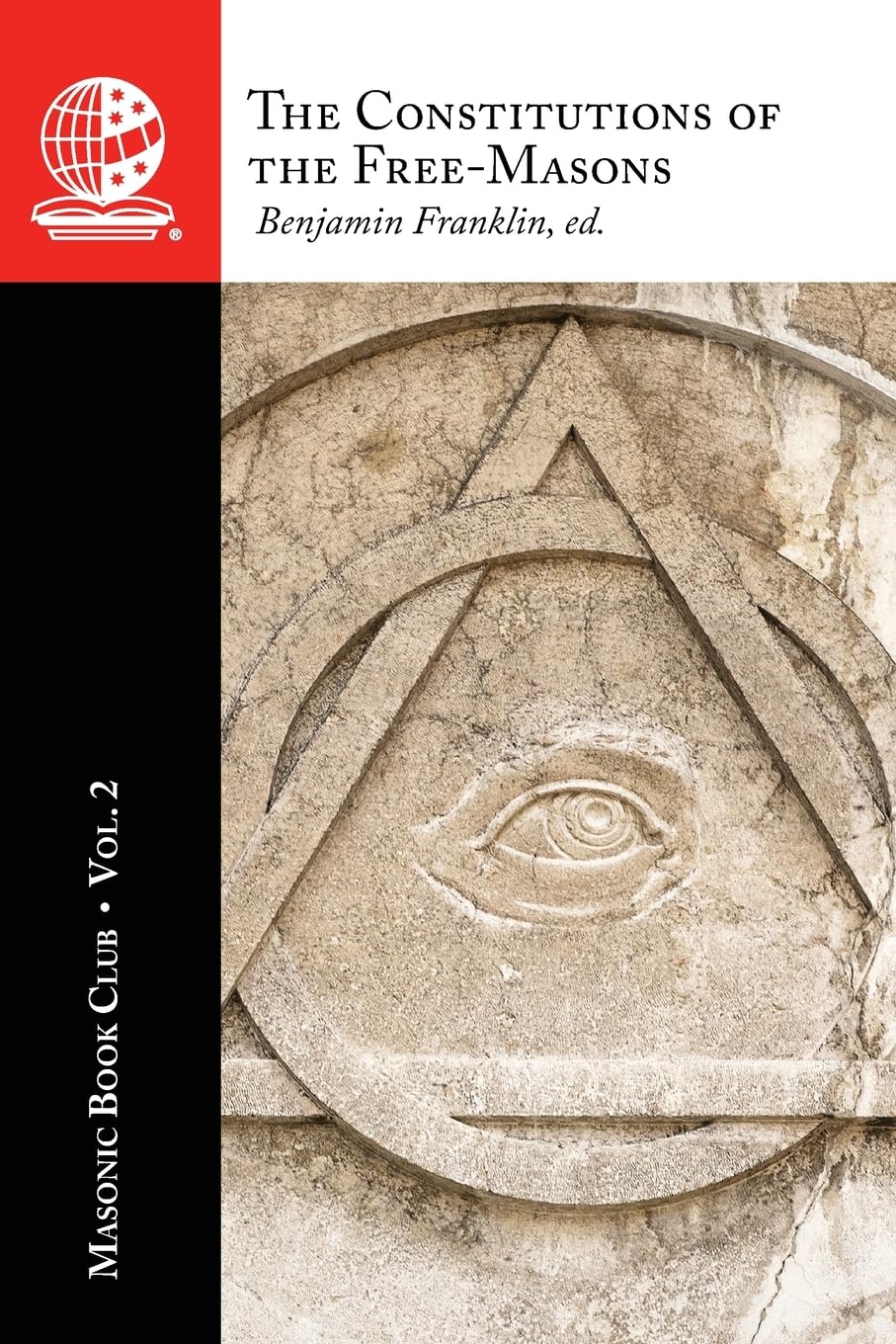 The Masonic Book Club, Vol. 2: The Constitutions of the Free-Masons