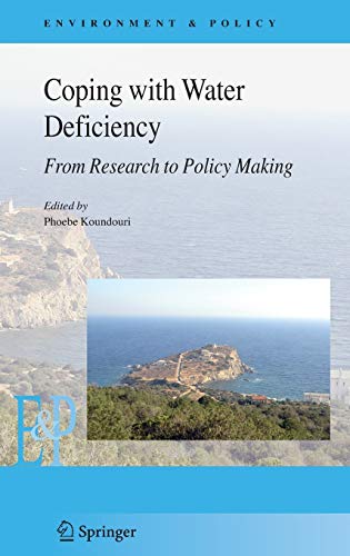 Coping with Water Deficiency: From Research to Policymaking (Environment & Policy, 48, Band 48)