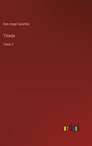 Titiada: Tomo 2