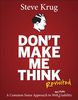 Don't Make Me Think: A Common Sense Approach to Web Usability (Voices That Matter)