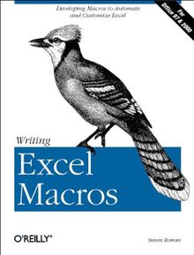 Writing Excel Macros. Developing Macros to Automate and Customize Excel von Steven Roman | Buch | Zustand gut