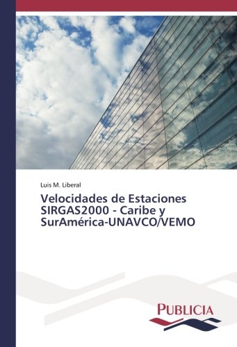 Velocidades de Estaciones SIRGAS2000 - Caribe y SurAmérica-UNAVCO/VEMO