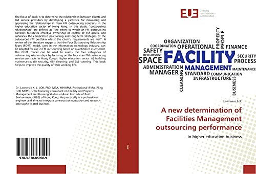 A new determination of Facilities Management outsourcing performance: in higher education business