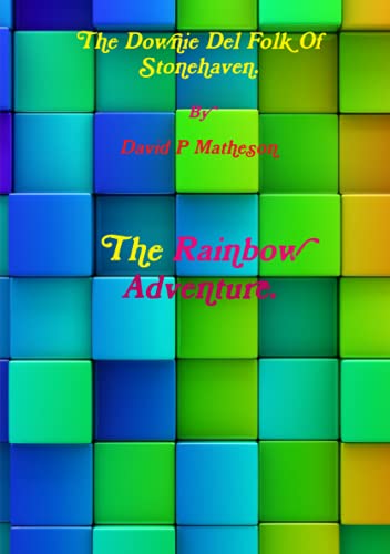 The Downie Del Folk Of Stonehaven. The Rainbow Adventure