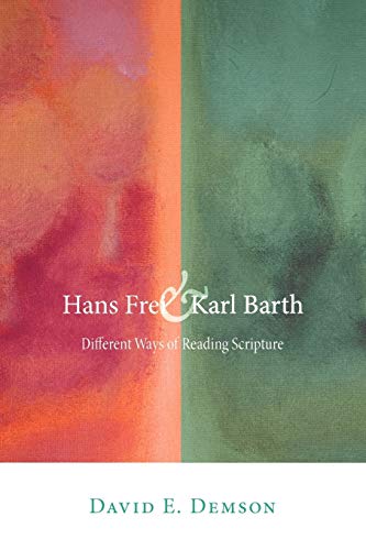 Hans Frei & Karl Barth: Different Ways of Reading Scripture