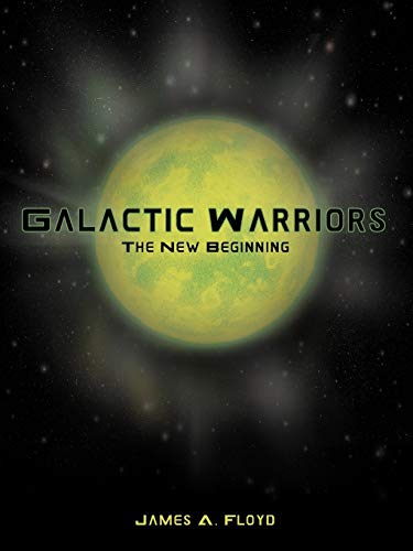 Galactic Warriors: The New Beginning