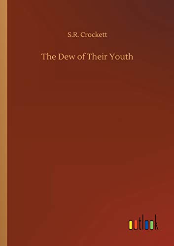 The Dew of Their Youth
