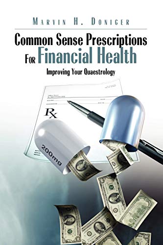 Common Sense Prescriptions For Financial Health: Improving Your Quaestrology