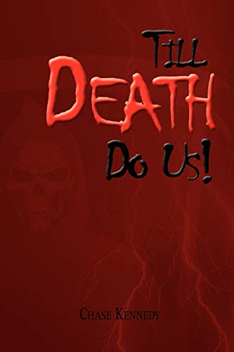 Till Death Do Us!