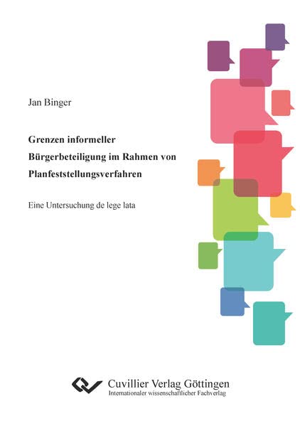 Grenzen informeller Bürgerbeteiligung im Rahmen von Planfeststellungsverfahren: Eine Untersuchung de lege lata