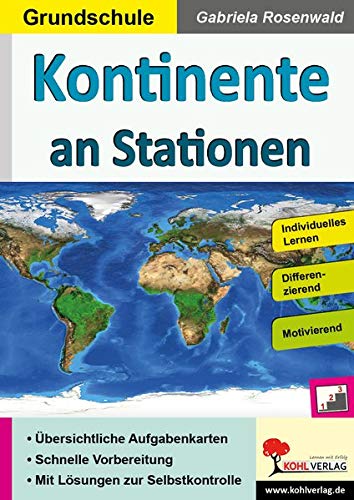Kontinente an Stationen / Grundschule: Selbstständiges Lernen in der Grundschule (Stationenlernen)