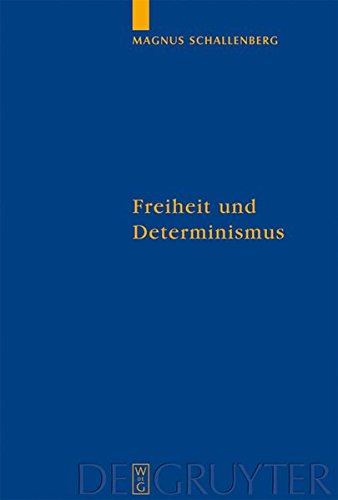 Freiheit und Determinismus: Ein philosophischer Kommentar zu Ciceros Schrift De fato (Quellen und Studien zur Philosophie, Band 75)