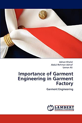 Importance of Garment Engineering in Garment Factory: Garment Engineering