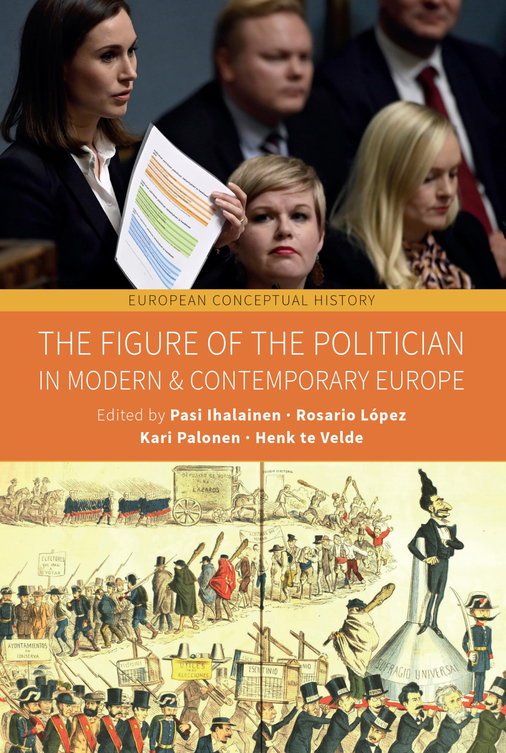 The Figure of the Politician in Modern and Contemporary Europe (European Conceptual History, 10, Band 10)