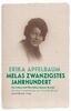 Melas 20.Jahrhundert: Das Leben und Überleben meiner Mutter - Aus dem Französischen von Veronika Berger