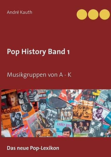 Pop History Band 1: Musikgruppen von A bis K