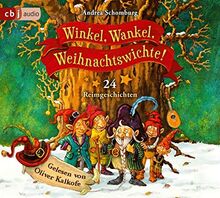 Winkel, Wankel, Weihnachtswichte!: 24 Reimgeschichten