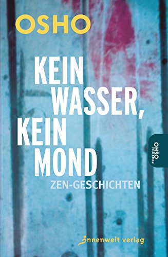 Kein Wasser kein Mond - Osho Kartoniert (TB)