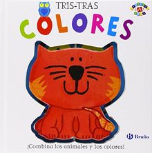 Tris-Tras. Colores (Castellano - A Partir De 0 Años - Proyecto De 0 A 3 Años - Libros Manipulativos)