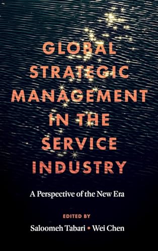 Global Strategic Management in the Service Industry: A Perspective of the New Era