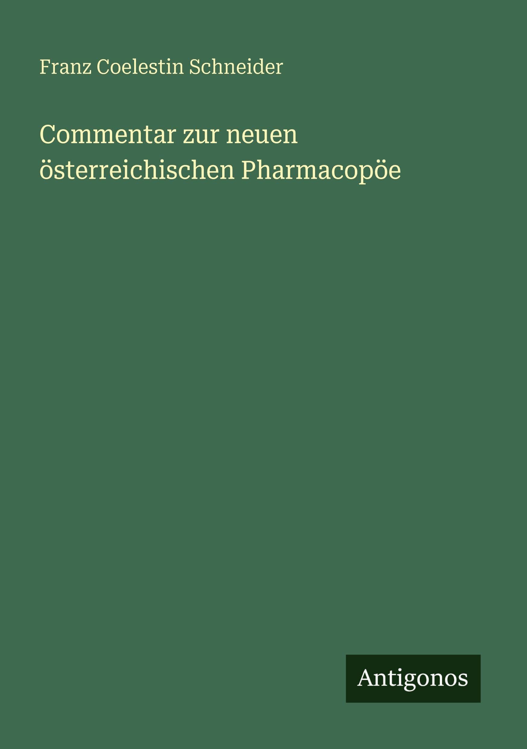 Commentar zur neuen österreichischen Pharmacopöe