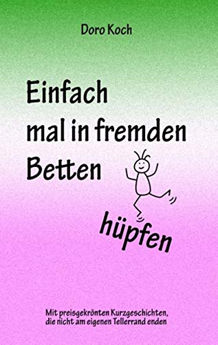 Einfach mal in fremden Betten hüpfen: Mit preisgekrönten Kurzgeschichten, die nicht am eigenen Tellerrand enden