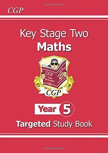 KS2 Maths Targeted Study Book - Year 5: The Study Book