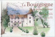 La Bourgogne : de pays en paysage