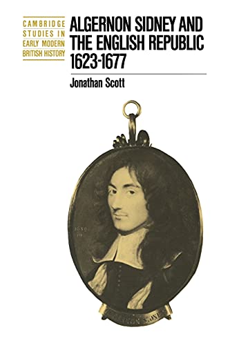 Algernon Sidney & English Republic (Cambridge Studies in Early Modern British History)