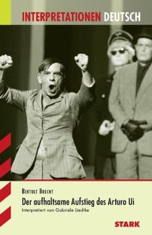 Interpretationshilfe Deutsch / Der aufhaltsame Aufstieg des Arturo Ui