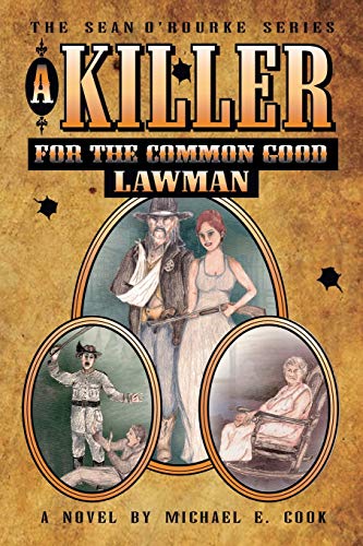 A Killer for the Common Good - LAWMAN (The Sean O'Rourke Series - Book 2)