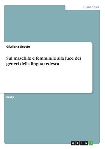 Sul maschile e femminile alla luce dei generi della lingua tedesca